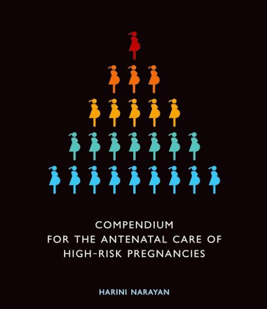 Compendium for the antenatal care of high risk pregnancies