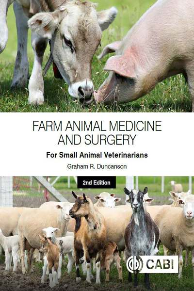 Graham r. duncanson farm animal medicine and surgery for small animal veterinarians (second edition)