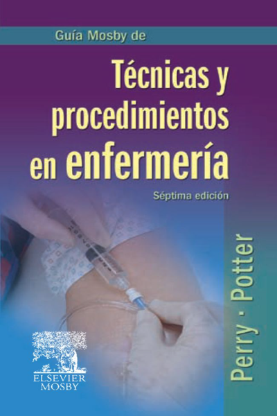 Guia mosby de tecnicas y procedimientos en enfermeria (испанский язык)