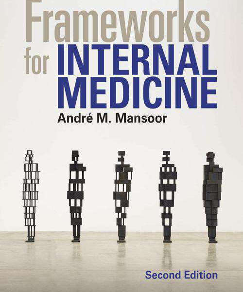 Andre mansoor frameworks for internal medicine