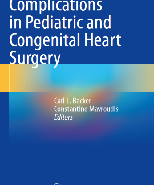 Carl l. backer complications in pediatric and congenital heart surgery