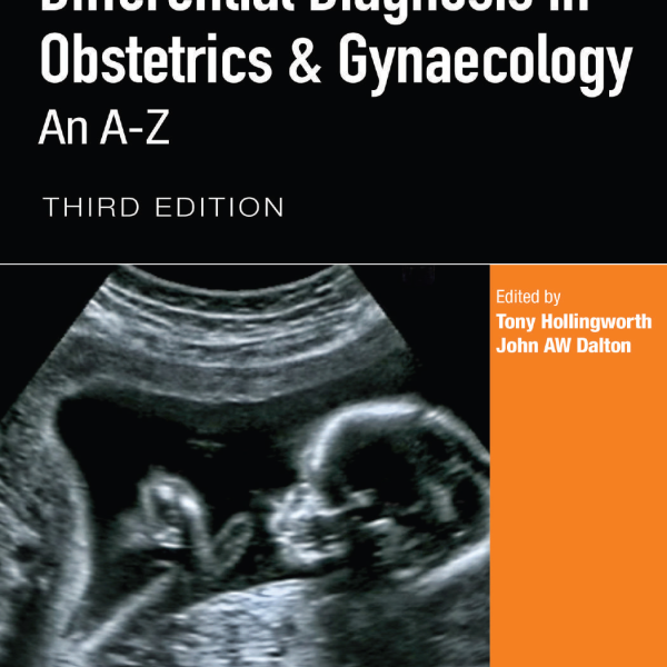 Differential diagnosis in obstetrics and gynaecology, third edition