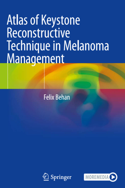 Atlas of keystone reconstructive technique in the management of melanoma