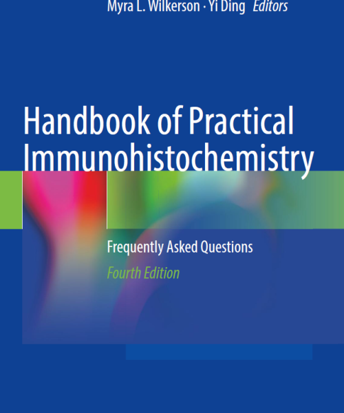 Handbook of practical immunohistochemistry, 4th edition
