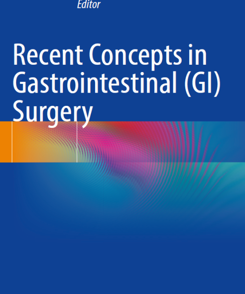 Recent concepts in gastrointestinal (gi) surgery