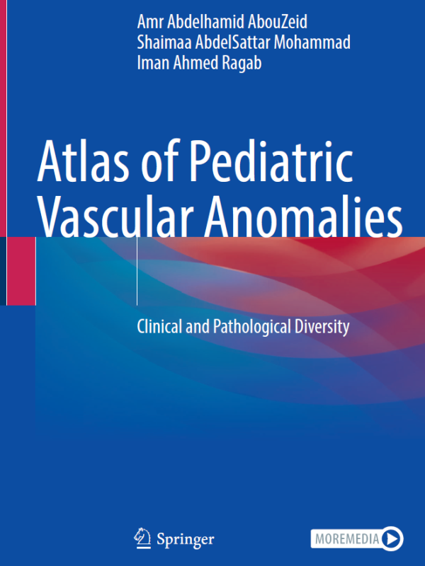 Amr abouzeid atlas of pediatric vascular anomalies