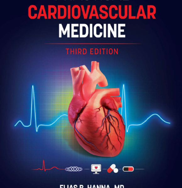 Elias hanna practical cardiovascular medicine (third edition)