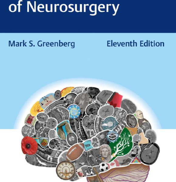 Greenbergs handbook of neurosurgery, 11th edition