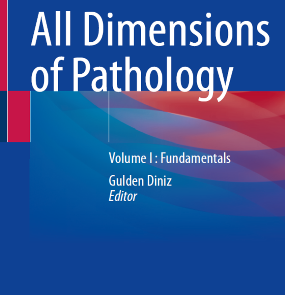 Gulden diniz all dimensions of pathology (3 volume set)