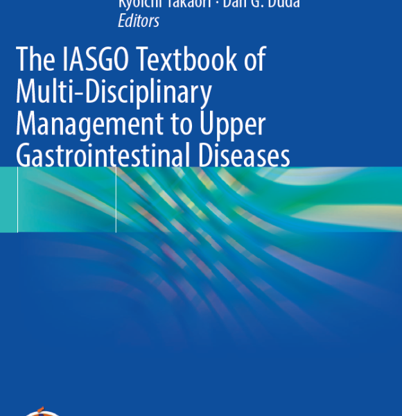 The iasgo textbook of multi disciplinary management to upper gastrointestinal diseases